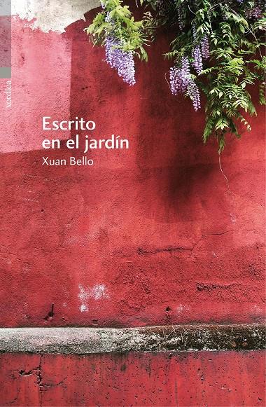 ESCRITO EN EL JARDÍN | 9788416461165TA | BELLO, XUAN