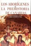 LOS ABORÍGENES Y LA PREHISTORIA DE CANARIAS | 9788479263829TA | MEDEROS MARTÍN, ALFREDO/ESCRIBANO COBO, GABRIEL
