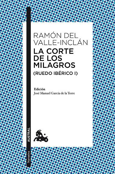 LA CORTE DE LOS MILAGROS (RUEDO IBÉRICO I) | 9788467047325 | VALLE-INCLÁN, RAMÓN DEL
