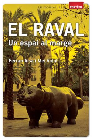 EL RAVAL | 9788415267263 | AISA I PÀMPOLS, FERRAN / MORROS VIDAL, REMEI