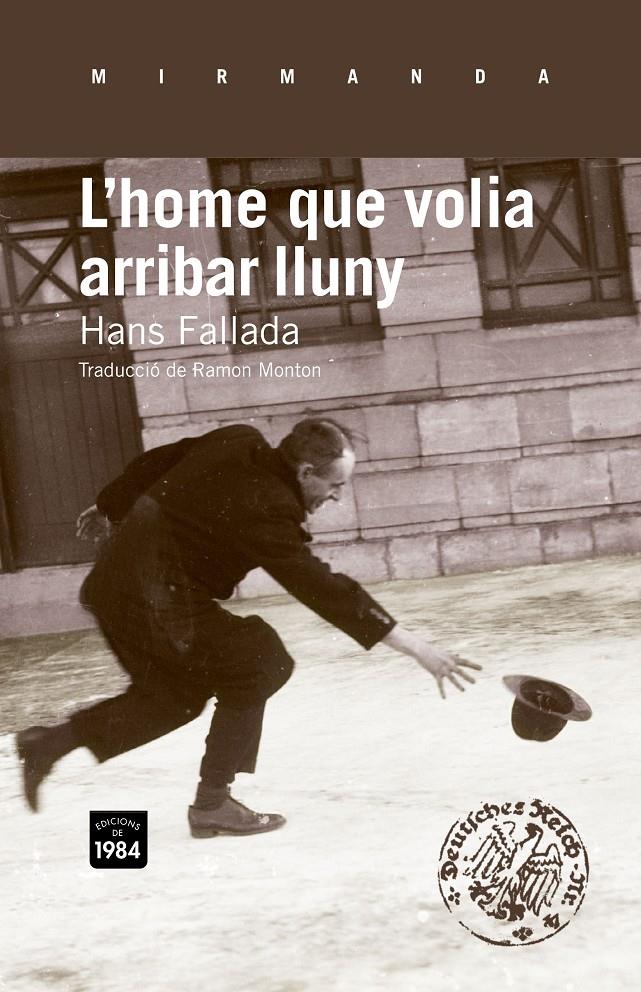 HOME QUE VOLIA ARRIBAR LLUNY, L´ | 9788415835080 | FALLADA, HANS