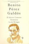 EL DOCTOR CENTENO ; TORMENTO ; LA DE BRINGAS | 9788481035124 | PEREZ GALDOS, BENITO
