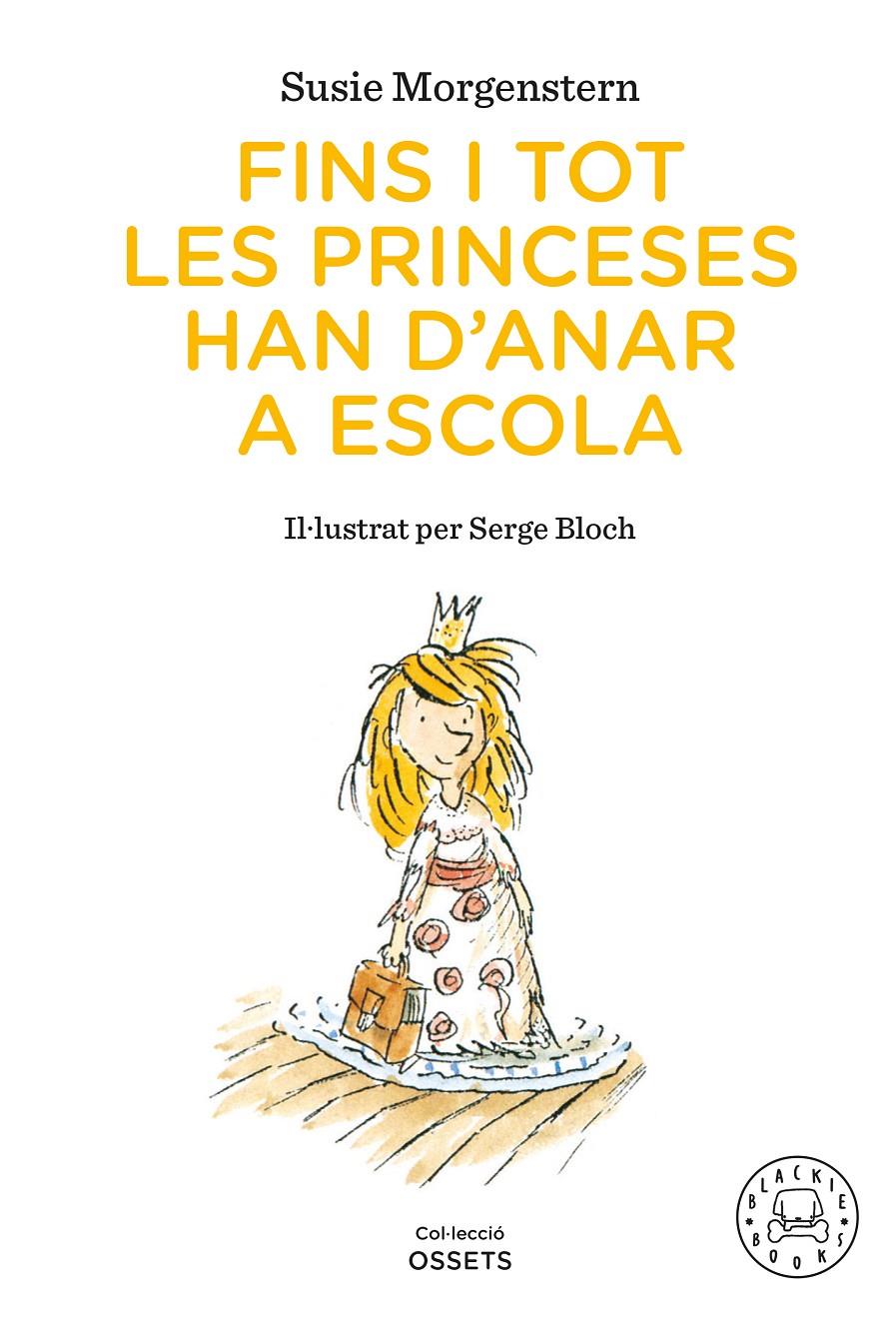 FINS I TOT LES PRINCESES HAN D'ANAR A ESCOLA | 9791388154416 | MORGENSTERN, SUSIE