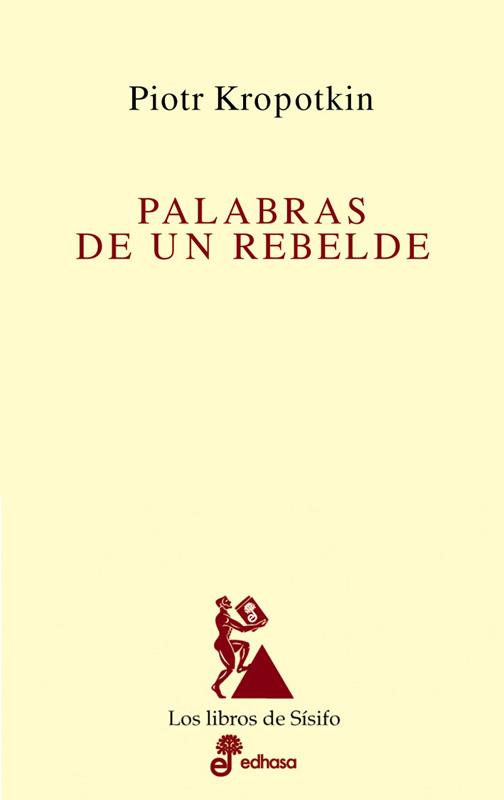 PALABRAS DE UN REBELDE | 9788435027069 | KROPOTKIN, PIOTR