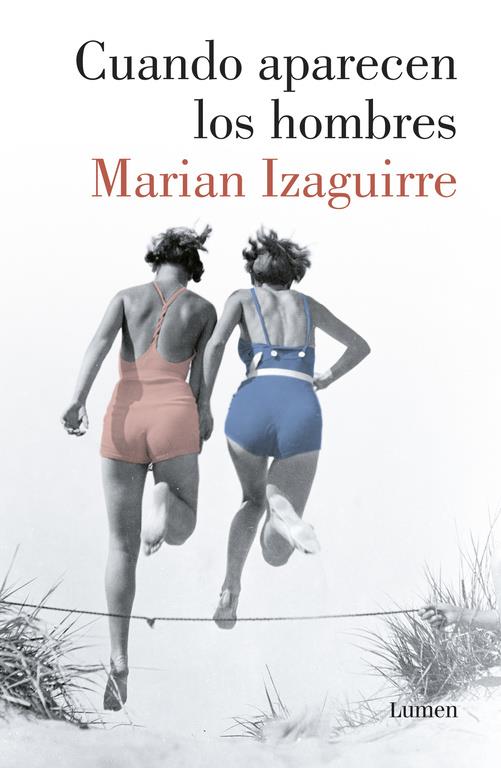 CUANDO APARECEN LOS HOMBRES | 9788426404060TA | IZAGUIRRE, MARIAN