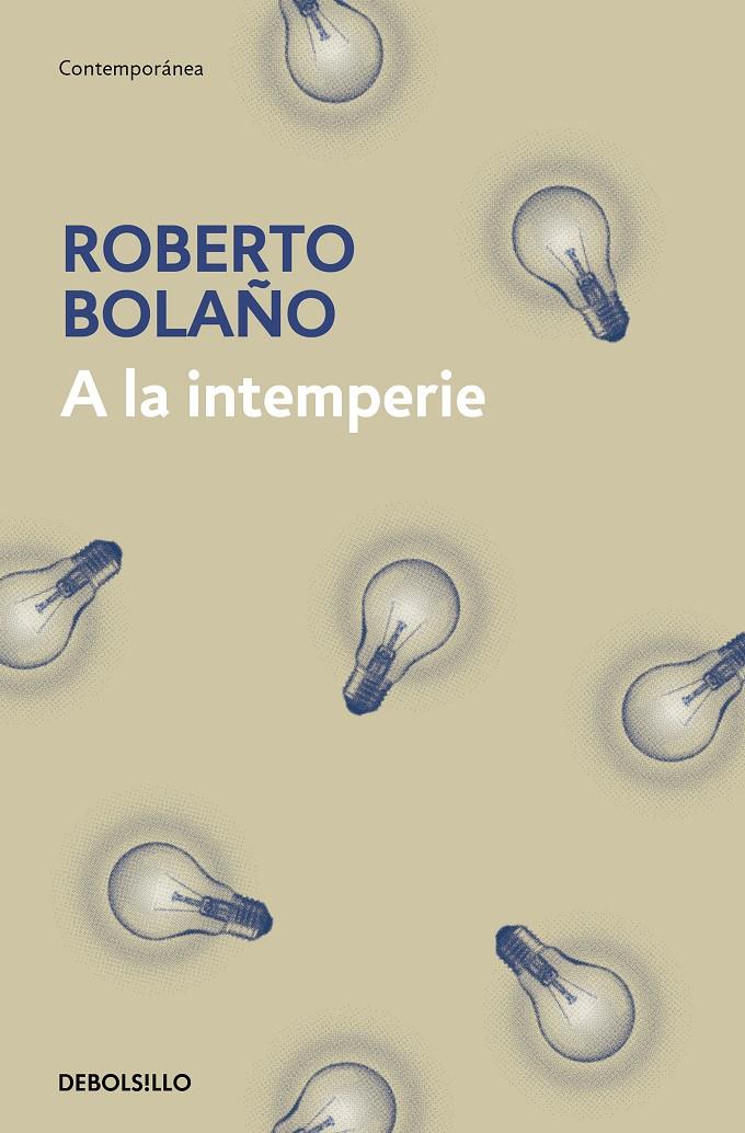 A LA INTEMPERIE | 9788466337922 | BOLAÑO, ROBERTO