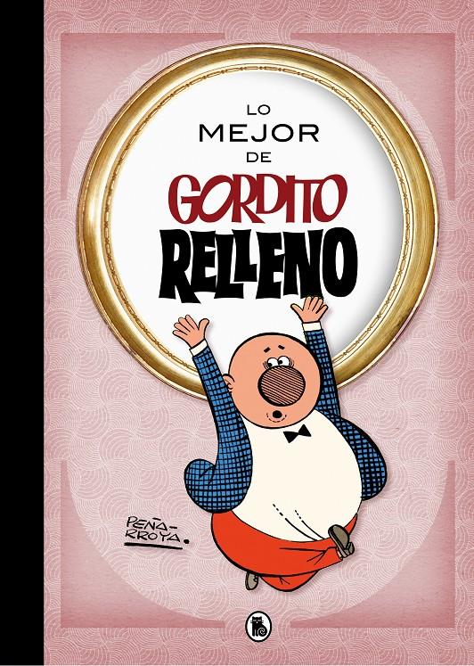 LO MEJOR DE GORDITO RELLENO | 9788402421722 | PEÑARROYA