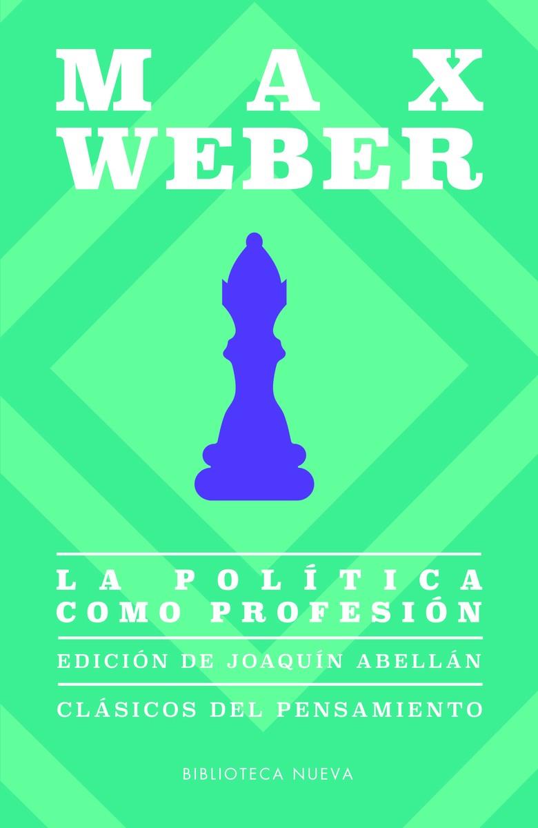 LA POLÍTICA COMO PROFESIÓN | 9788417408367 | WEBER, MAX