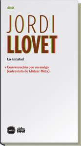 LA AMISTAD | 9788492946242TA | LLOVET, JORDI
