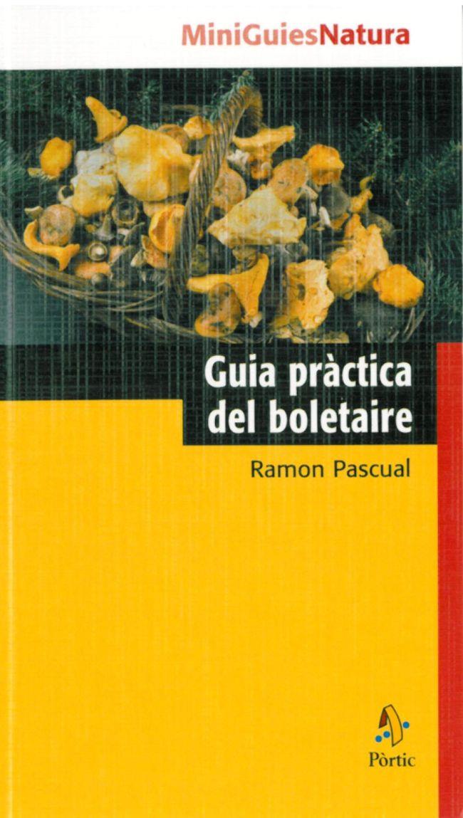 GUIA PRÀCTICA DEL BOLETAIRE | 9788473068741 | PASCUAL, RAMON