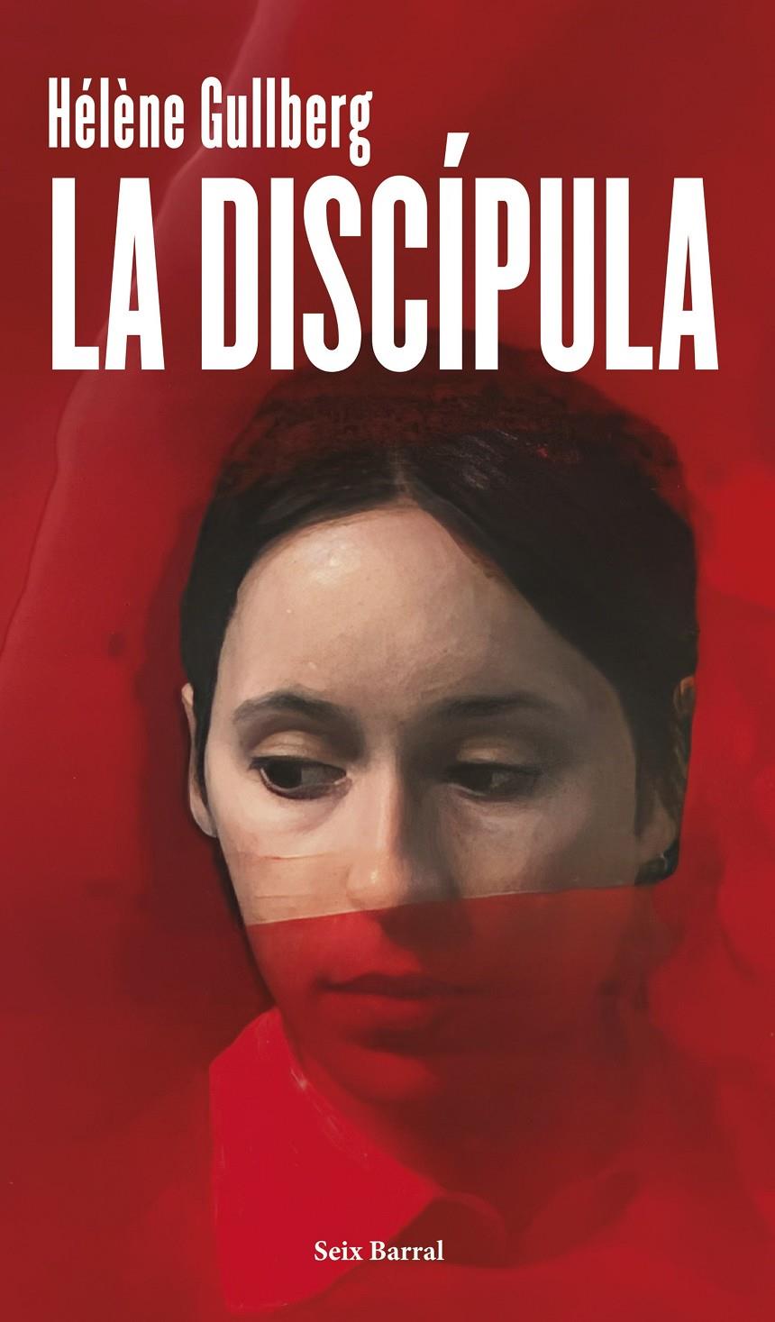 LA DISCÍPULA | 9788432248580 | GULLBERG, HÉLÈNE