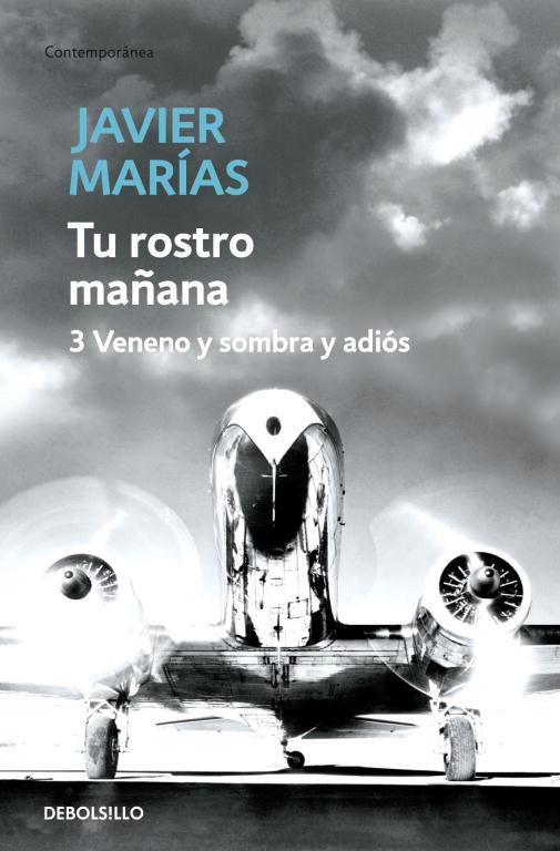 TU ROSTRO MAÑANA 3 VENENO Y SOMBRA Y ADIOS | 9788483468234 | MARÍAS, JAVIER