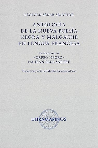 ANTOLOGÍA DE LA NUEVA POESÍA NEGRA Y MALGACHE EN LENGUA FRANCESA | 9788412260236 | AAVV