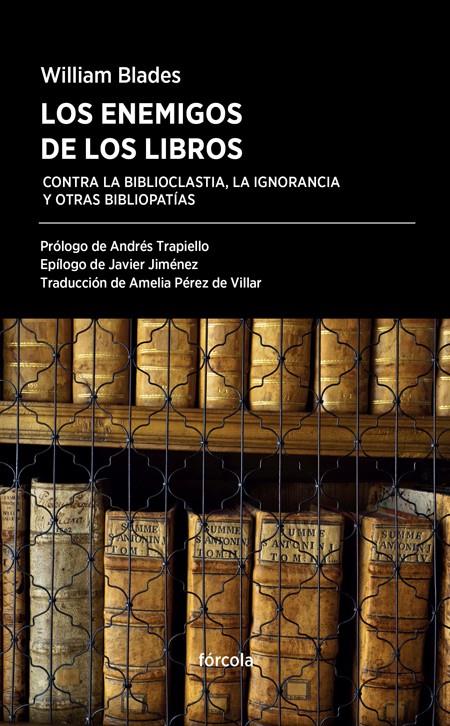 LOS ENEMIGOS DE LOS LIBROS | 9788416247554 | BLADES, WILLIM