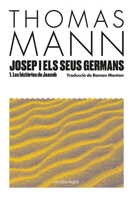 JOSEP I ELS SEUS GERMANS I. LES HISTÒRIES DE JAACOB | 9788410161849 | MANN, THOMAS