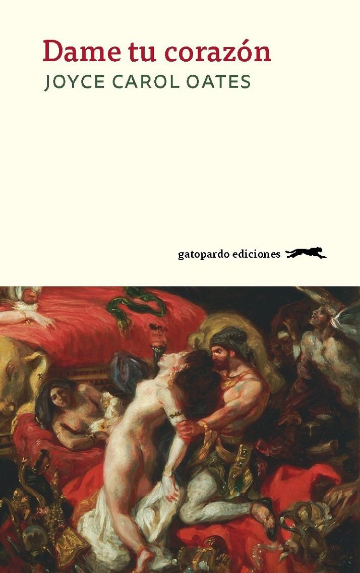 DAME TU CORAZON | 9788494510069 | OATES, JOYCE CAROL