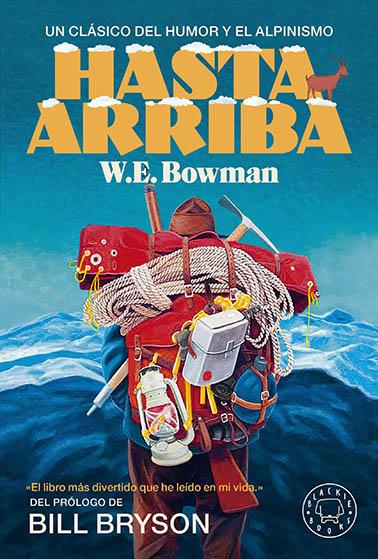 HASTA ARRIBA. NUEVA EDICIÓN | 9788419172723 | BOWMAN, W. E.