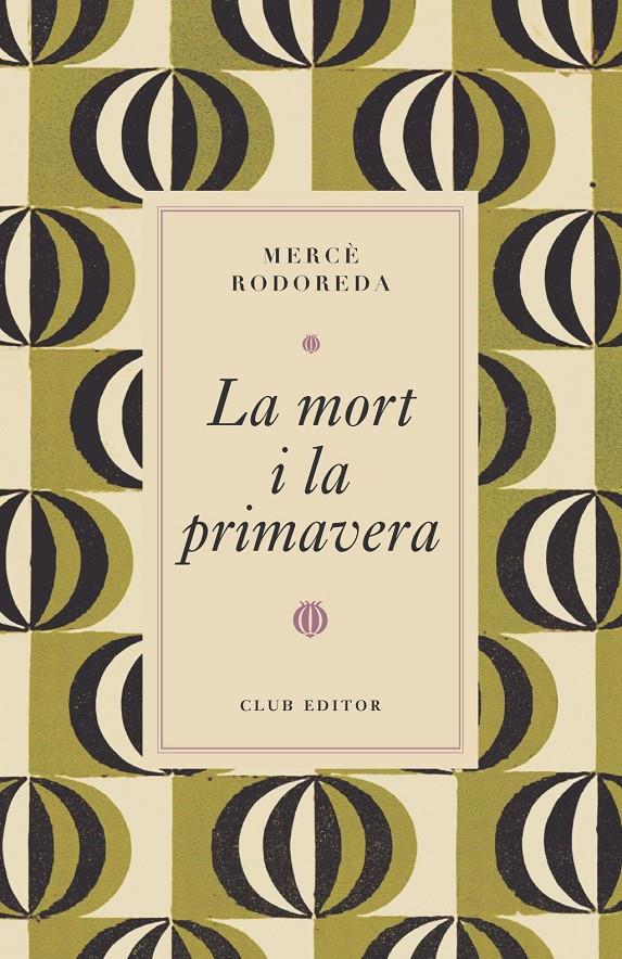 LA MORT I LA PRIMAVERA | 9788473294997 | RODOREDA, MERCÈ