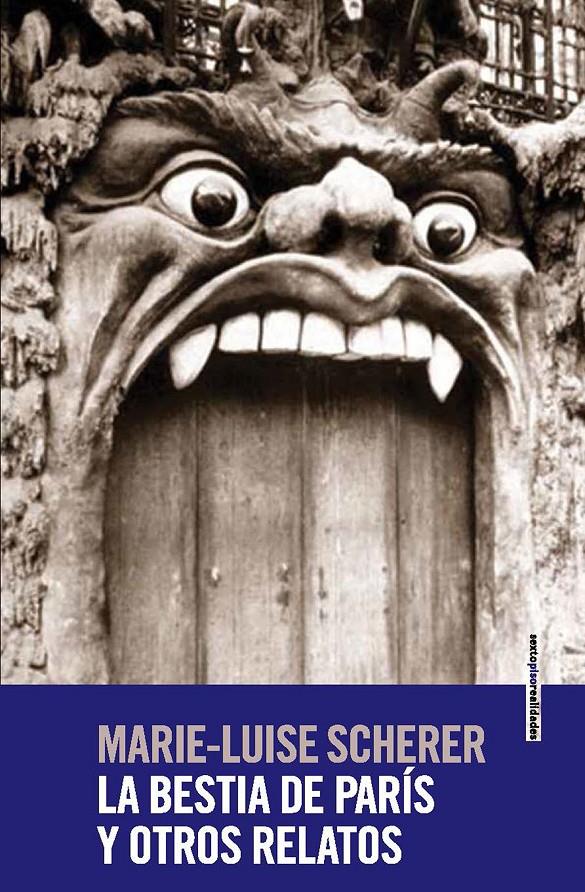 BESTIA DE PARÍS Y OTROS RELATOS | 9788415601531 | SCHERER, MARIE-LUISE