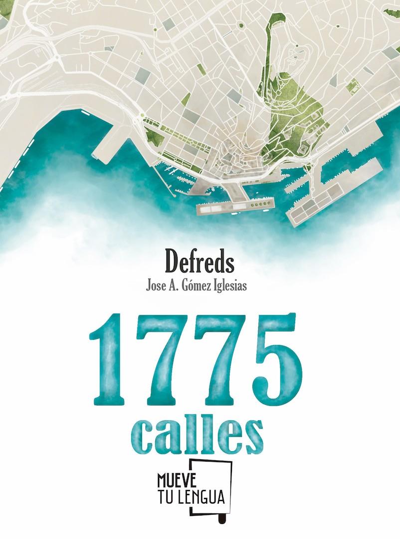 1775 CALLES | 9788494639050 | DEFREDS  / GÓMEZ IGLESIAS, JOSE ÁNGEL