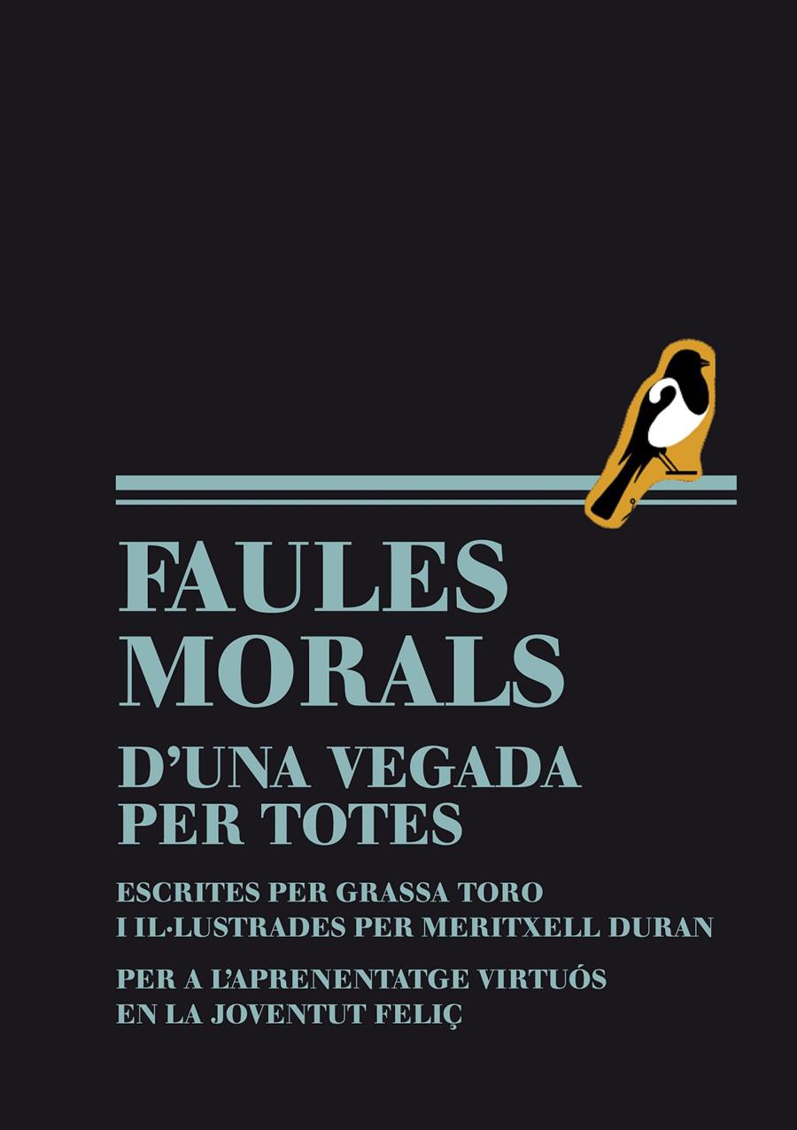FAULES MORALS D'UNA VEGADA PER TOTES | 9788493803605TA | GRASA, CARLOS