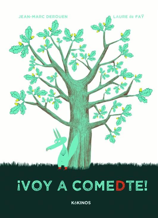 VOY A COMEDTE! | 9788492750863 | DEROUEN, JEAN-MARC/ FAY, LAURE DU