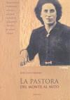 PASTORA, LA. DEL MONTE AL MITO | 9788496331617 | CALVO SEGARRA, JOSÉ