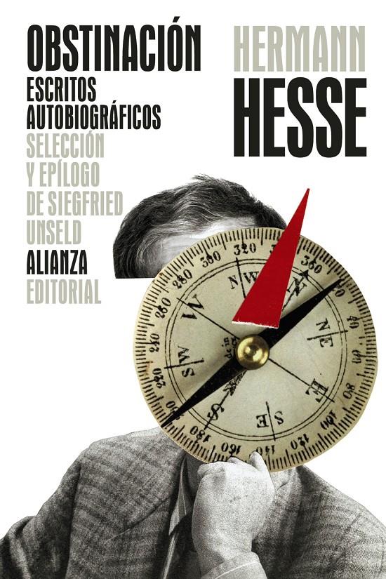 OBSTINACIÓN. ESCRITOS AUTOBIOGRÁFICOS | 9788491818298 | HESSE, HERMANN