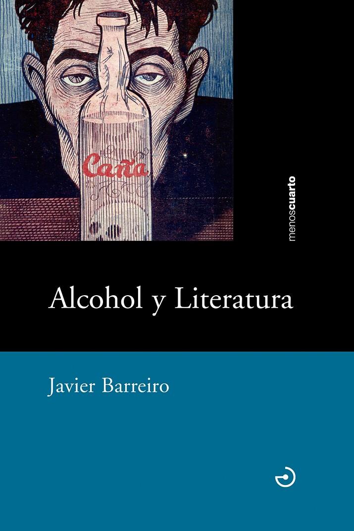 ALCOHOL Y LITERATURA | 9788415740506 | BARREIRO BORDONABA, JAVIER