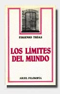 LOS LÍMITES DEL MUNDO | 9788434487208TA | TRIAS, EUGENIO