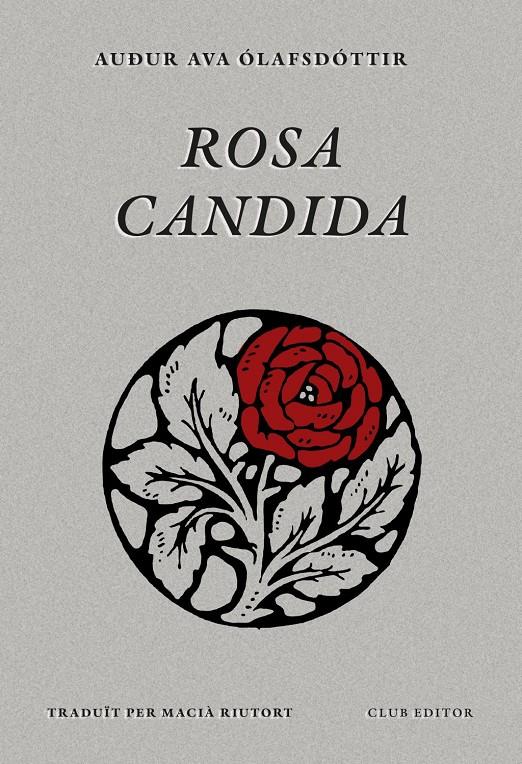 ROSA CANDIDA | 9788473295079 | ÓLAFSDÓTTIR, AUÐUR AVA