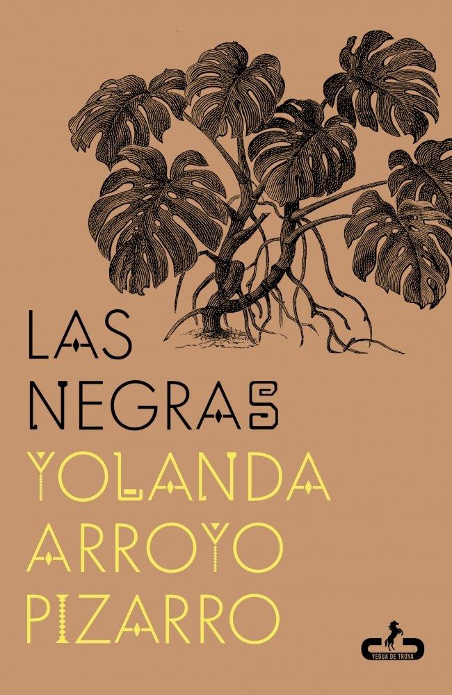 LAS NEGRAS | 9788417417826 | ARROYO PIZARRO, YOLANDA