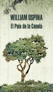 PAÍS DE LA CANELA, EL | 9788439726425 | OSPINA, WILLIAM