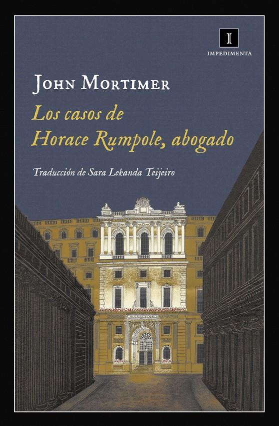 LOS CASOS DE HORACE RUMPOLE, ABOGADO | 9788416542758 | MORTIMER, JOHN