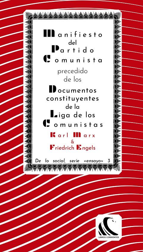 MANIFIESTO DEL PARTIDO COMUNISTA PRECEDIDO DE LOS DOCUMENTOS CONSTITUYENTES... | 9788494843457 | MARX, K / ENGELS, F.