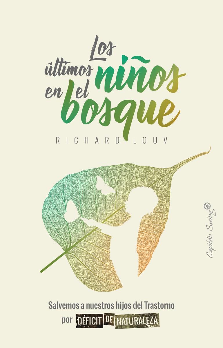 ÚLTIMOS NIÑOS EN EL BOSQUE,LOS | 9788494871016 | LOUV, RICHARD