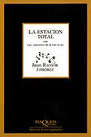 ESTACION TOTAL, LA (CON LAS CANCIONES DE LA NUEVA LUZ) | 9788472237773 | JIMENEZ, JUAN RAMON