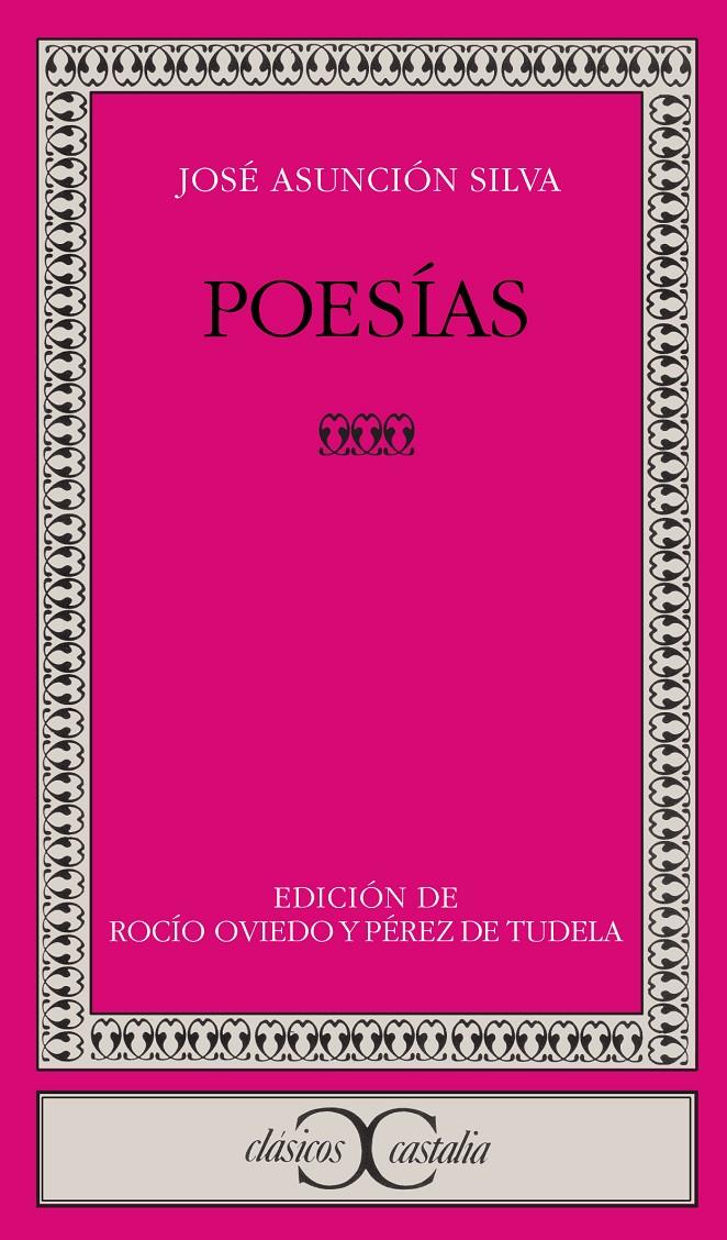 POESÍAS (SILVA, JOSÉ ASUNCIÓN) | 9788470397523 | SILVA, JOSÉ ASUNCIÓN