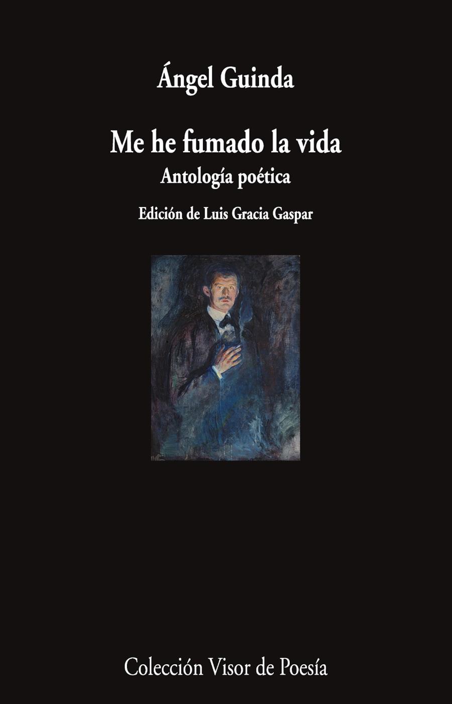 ME HE FUMADO LA VIDA. ANTOLOGÍA POÉTICA | 9791387745356 | GUINDA, ÁNGEL