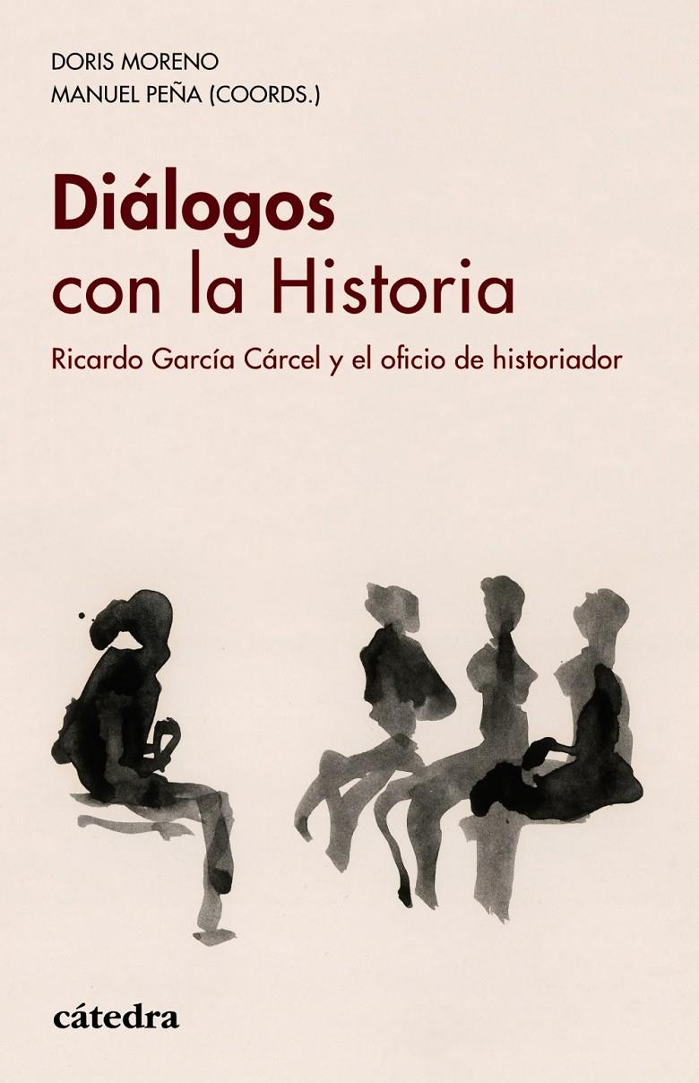 DIÁLOGOS CON LA HISTORIA | 9788437639543TA | MORENO, DORIS / PEÑA, MANUEL (COORD)