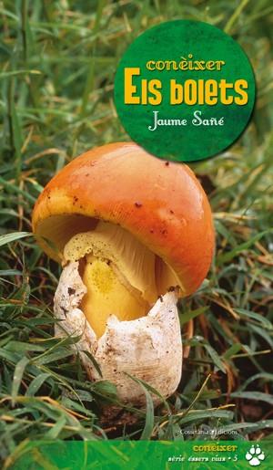 CONÈIXER ELS BOLETS | 9788497919043 | SAÑÉ, JAUME