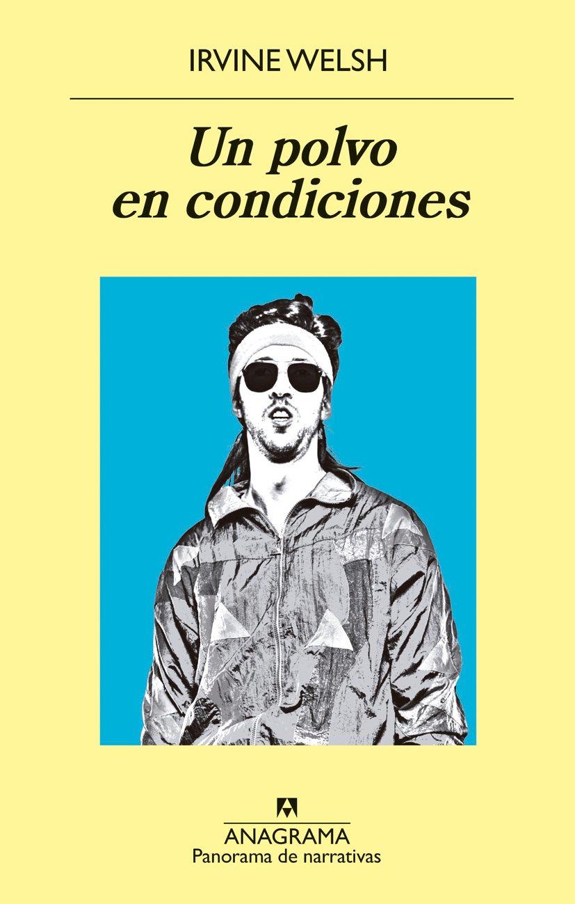 UN POLVO EN CONDICIONES | 9788433980151 | WELSH, IRVINE