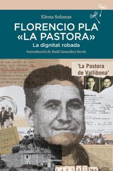 FLORENCIO PLA "LA PASTORA" | 9788416698851 | SOLANAS, ELENA