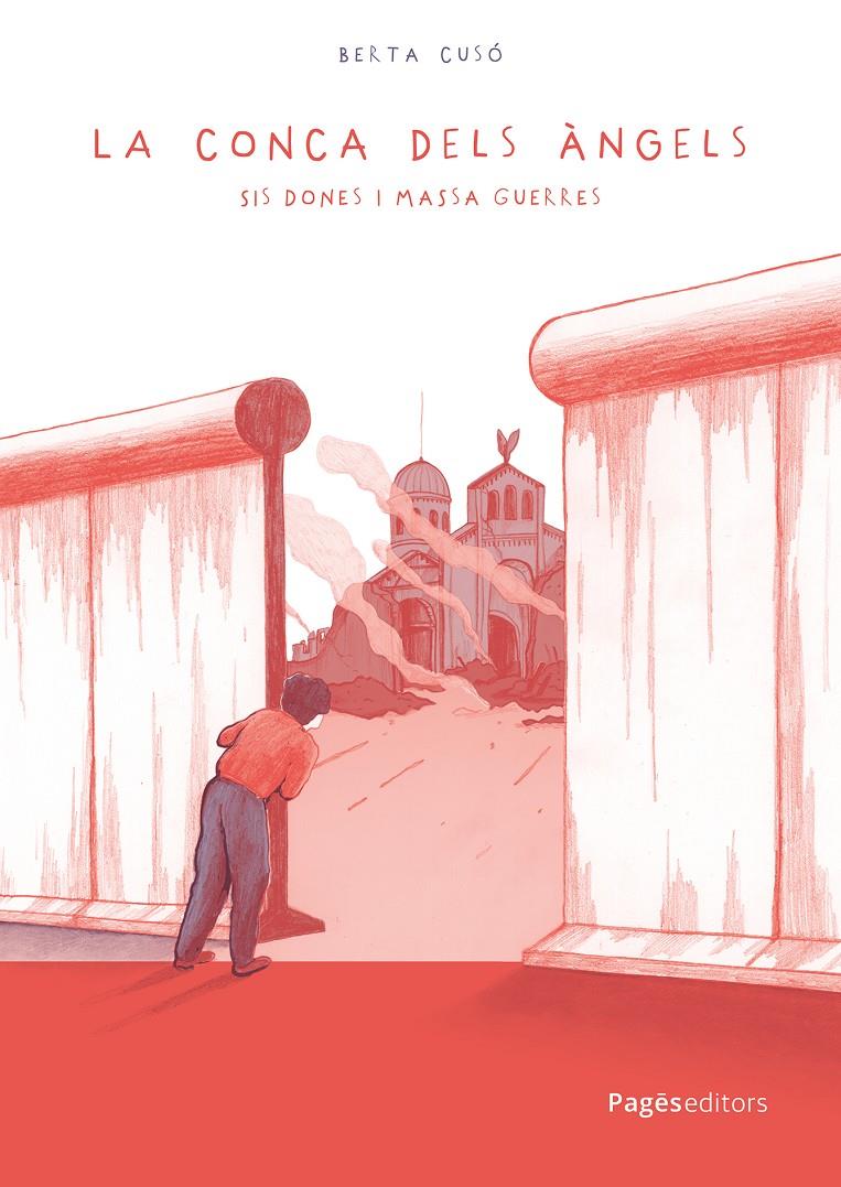 LA CONCA DELS ÀNGELS. SIS DONES I MASSA GUERRES | 9788413036625 | CUSÓ CUQUERELLA, BERTA