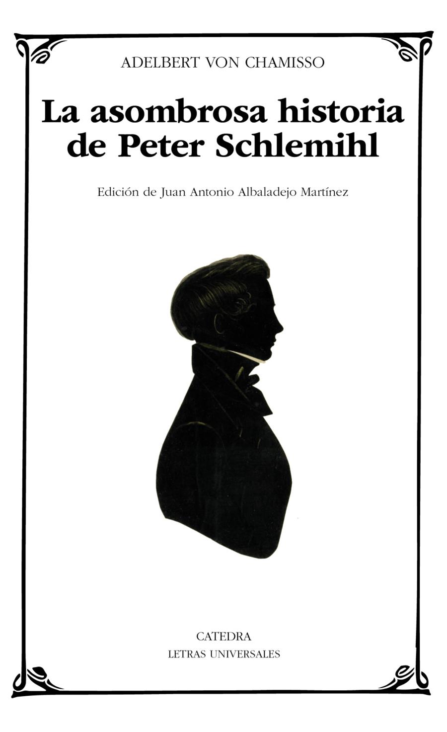 LA ASOMBROSA HISTORIA DE PETER SCHLEMIHL | 9788437650241 | CHAMISSO, ADELBERT VON