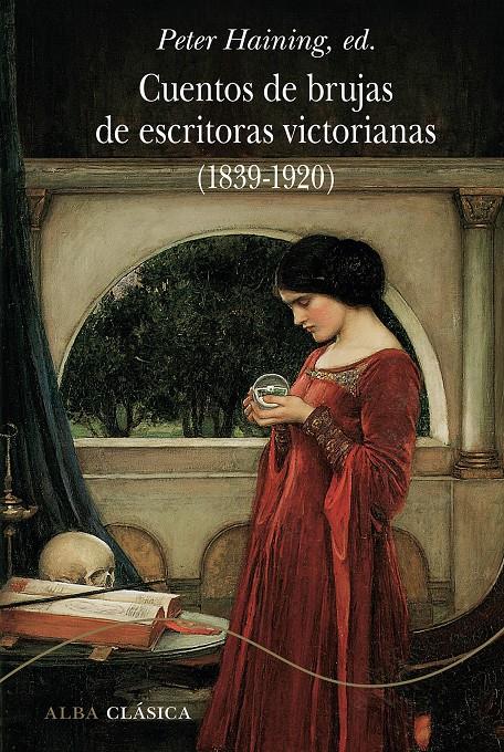 CUENTOS DE BRUJAS DE ESCRITORAS VICTORIANAS (1839-1920) | 9788490656013 | AAVV
