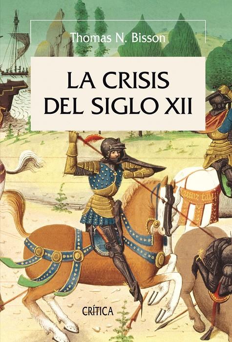 LA CRISIS DEL SIGLO XII | 9788498920710 | BISSON, THOMAS N.