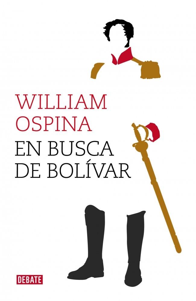 EN BUSCA DE BOLÍVAR | 9788499924779 | OSPINA, WILLIAM