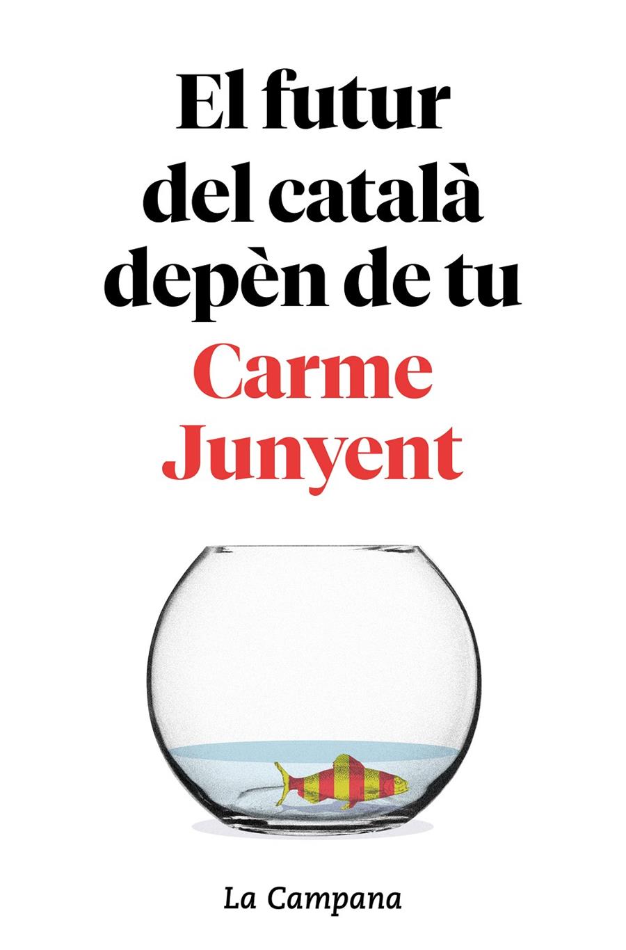 EL FUTUR DEL CATALÀ DEPÈN DE TU | 9788416863754 | JUNYENT, CARME / ZABALLA, BEL