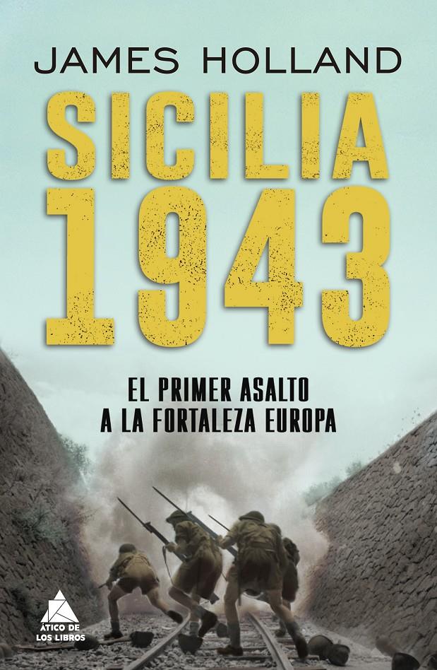 SICILIA 1943 | 9788418217470 | HOLLAND, JAMES